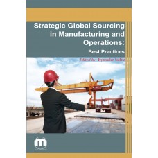 Strategic Global Sourcing in Manufacturing and Operations: Best Practices